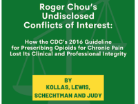Roger Chou’s Undisclosed Conflicts of Interest: How the CDC’s 2016 Guideline for Prescribing Opioids for Chronic Pain Lost Its Clinical and Professional Integrity