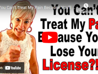 You Can't Treat My Pain Because You'll Lose Your License